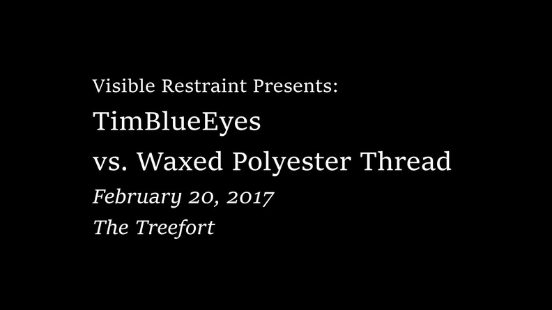 Video: TimBlueEyes vs. Waxed Polyester Thread