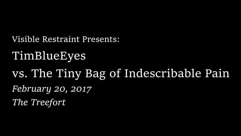 Video: TimBlueEyes vs. The Tiny Bag of Indescribable Pain