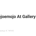Slojoemojo At Gallery Erato